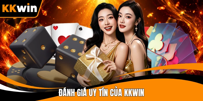 Đánh giá uy tín của KKWIN