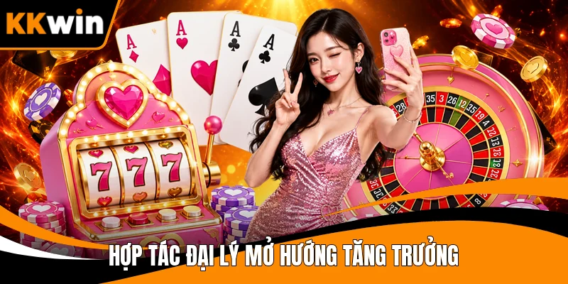 Hợp tác đại lý mở hướng tăng trưởng