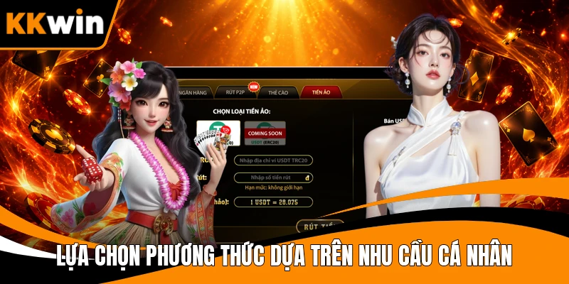 Lựa chọn phương thức dựa trên nhu cầu cá nhân